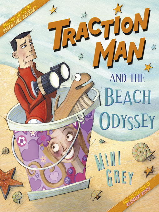 Title details for Traction Man and the Beach Odyssey by Mini Grey - Wait list